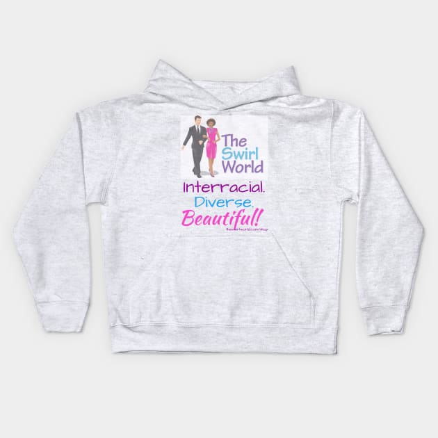 The Swirl World - Interracial. Diverse. Beautiful! Kids Hoodie by TheSwirlWorld